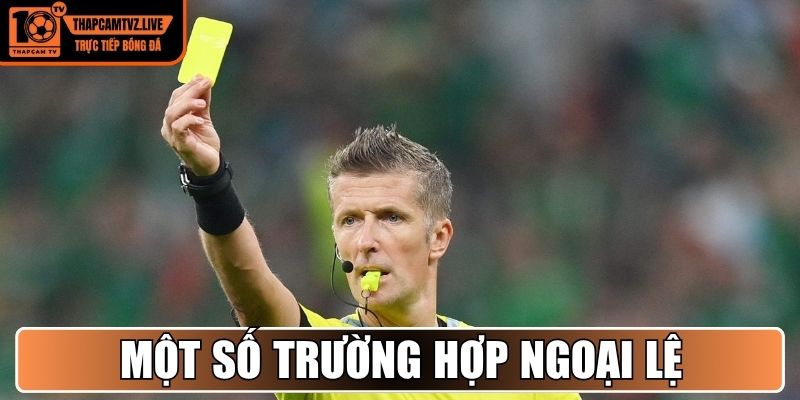 Một số trường hợp ngoại lệ