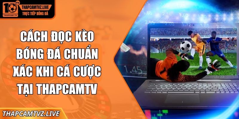 cách đọc kèo bóng đá