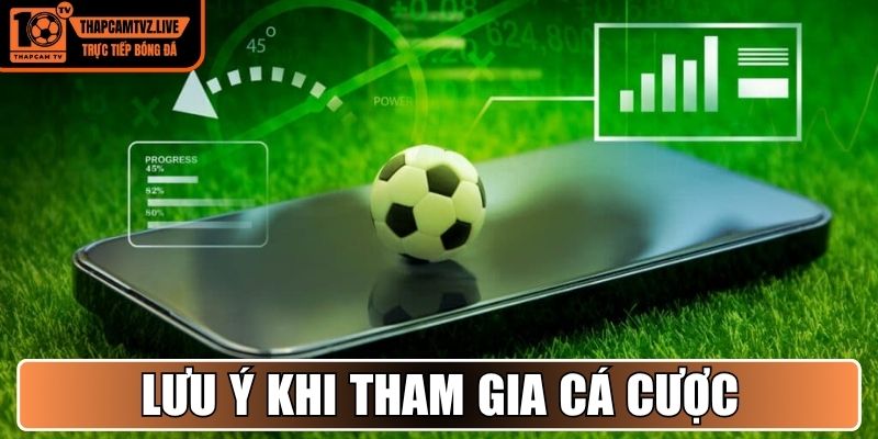 Lưu ý quan trọng khi tham gia cá cược với kèo Malaysia