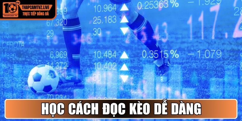 Học cách đọc kèo dễ dàng