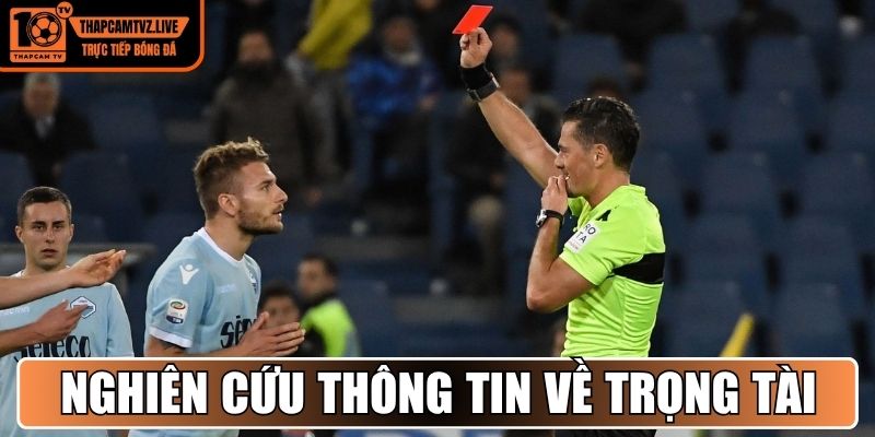 Nghiên cứu thông tin về trọng tài bắt kèo thẻ phạt hôm nay