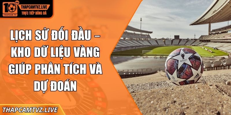 Lịch sử đối đầu
