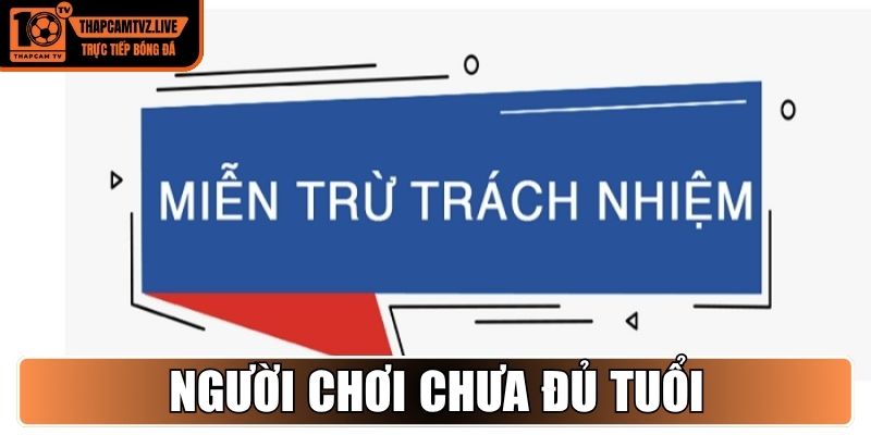Người chơi chưa đủ tuổi