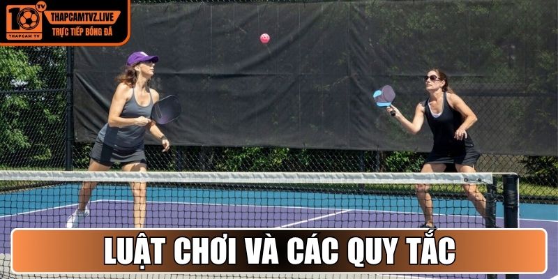 Luật chơi và các quy tắc cơ bản