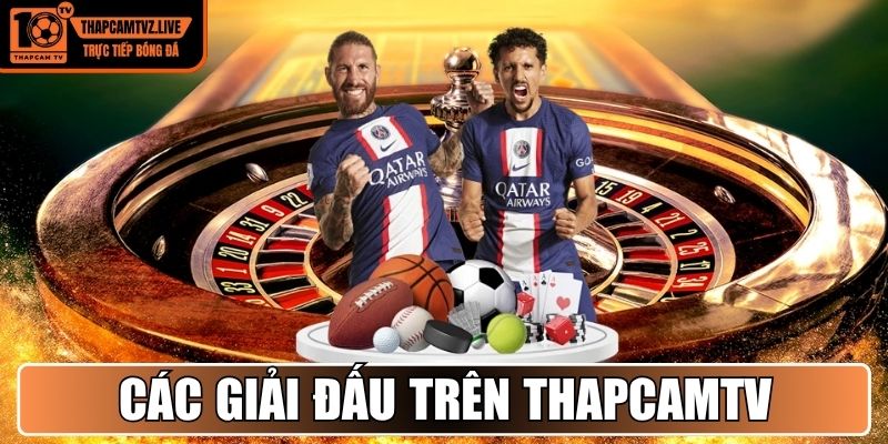 Các giải đấu bóng đá phát sóng trên Thapcamtv